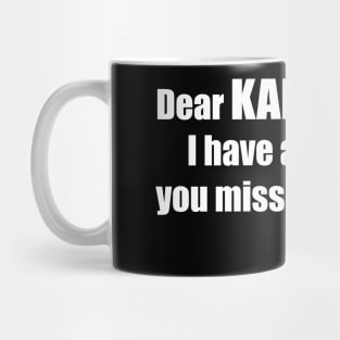 Dear Karma I Have A List Of People You Missed Funny Inspirational Novelty Gift Mug